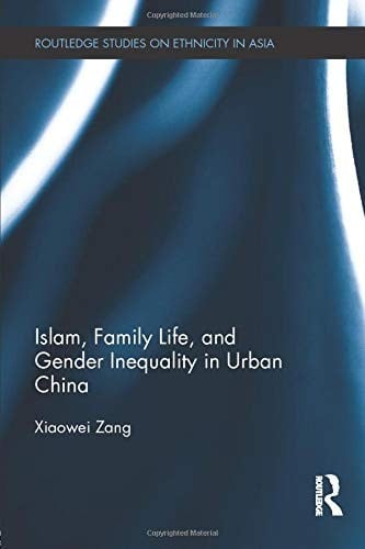 Islam, family life, and gender inequality in urban China