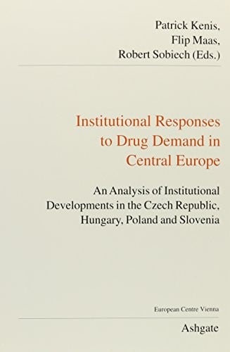 Institutional responses to drug demand in Central Europe