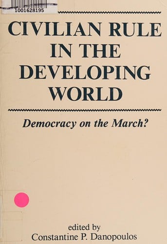 Civilian rule in the developing world