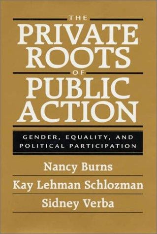 The private roots of public action