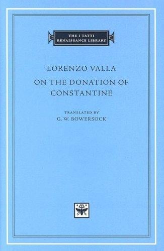 On the Donation of Constantine (The I Tatti Renaissance Library)