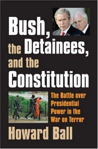 Bush, the detainees, and the Constitution