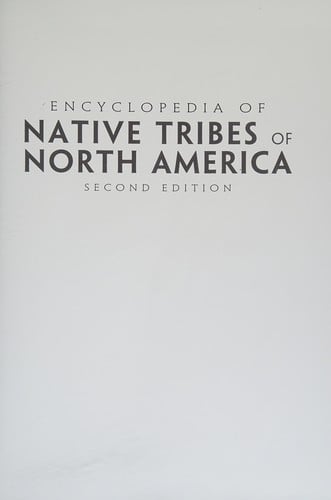 Encyclopedia of native tribes of North America