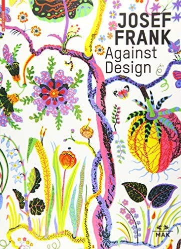Josef Frank, against design