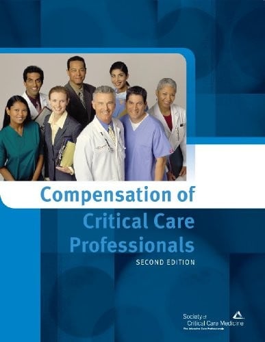 Compensation of critical care professionals