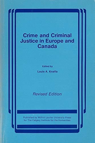 Crime and criminal justice in Europe and Canada