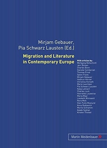 Migration and literature in contemporary Europe