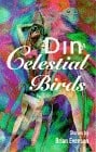 The Din of Celestial Birds