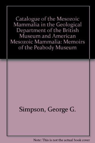 A catalogue of the Mesozoic Mammalia and American Mesozoic Mammalia