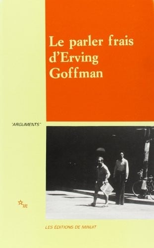 Le Parler frais d'Erving Goffman
