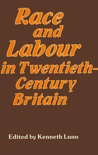 Race and labour in twentieth-century Britain