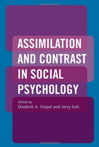 Assimilation and contrast in social psychology