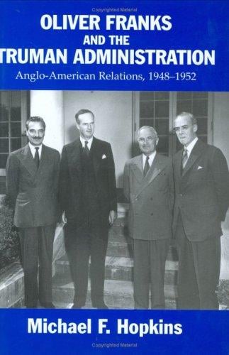 Oliver Franks and the Truman Administration