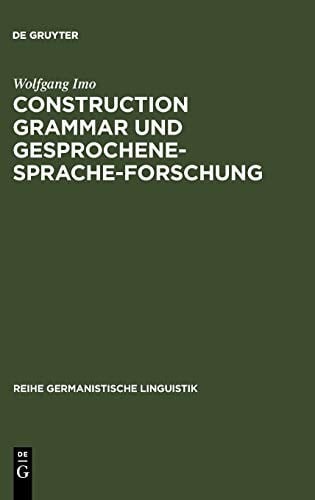 Construction Grammar und Gesprochene-Sprache-Forschung