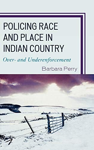 Policing race and place in Indian country