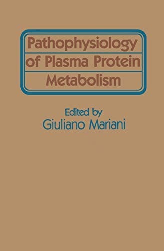 Pathophysiology of plasma protein metabolism