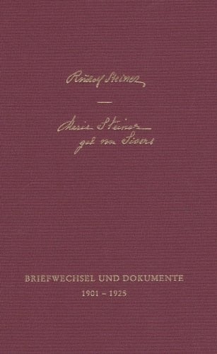 Das lebendige Wesen der Anthroposophie und seine Pflege, 12 Bde., Bd.11, Briefwechsel und Dokumente 1901-1925