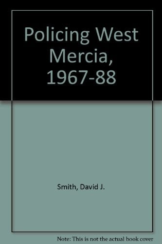 Policing West Mercia 1967-1988