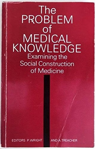 The Problem of medical knowledge