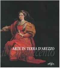 Arte in terra d'Arezzo