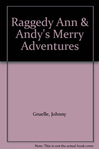 Raggedy Ann & Andy's Merry Adventures