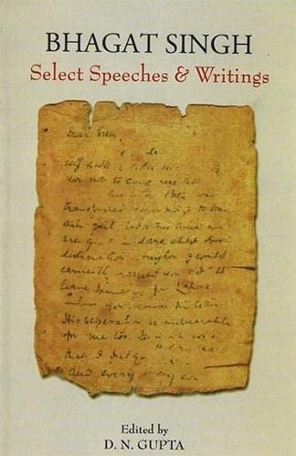 Bhagat Singh, select speeches & writings