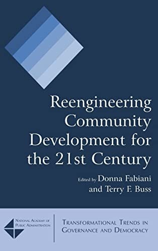Reengineering community development for the 21st century