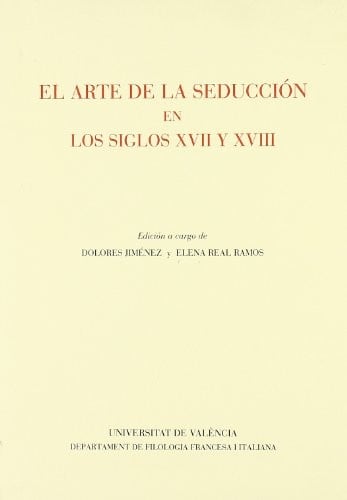 El arte de la seducción en los siglos XVII y XVIII