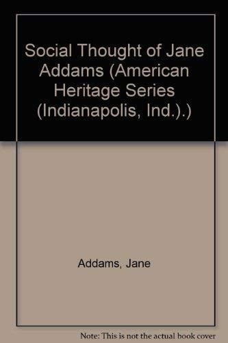 The social thought of Jane Addams