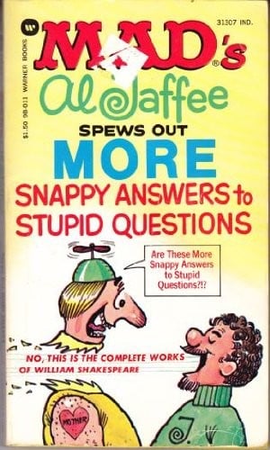 Mads Al Jaffee Spews Out More Snappy Ans