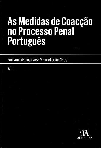 As medidas de coacção no processo penal português