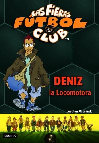 Deniz, La Locomotora (Las Fieras Futbol Club)