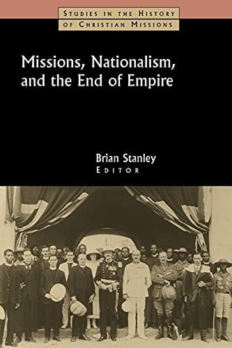 Missions, nationalism, and the end of empire