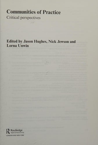 COMMUNITIES OF PRACTICE: CRITICAL PERSPECTIVES; ED. BY JASON HUGHES