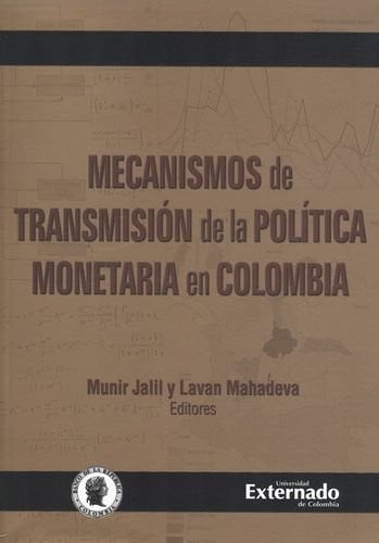 Mecanismos de transmisión de la política monetaria en Colombia