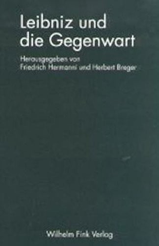 Leibniz und die Gegenwart
