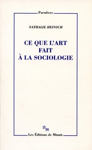 Ce que l'art fait a la sociologie (Paradoxe)
