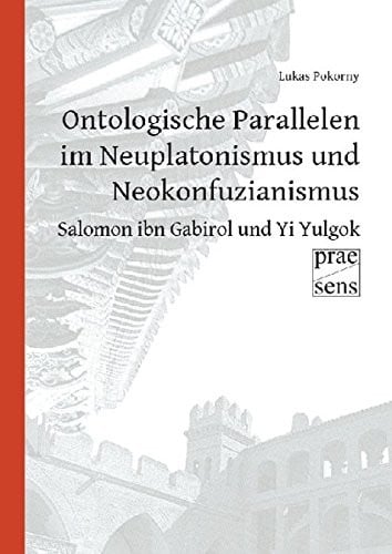 Ontologische Parallelen im Neuplatonismus und Neokonfuzianismus