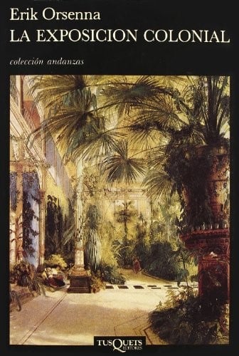 La Exposicion Colonial (premio Goncourt 1988)