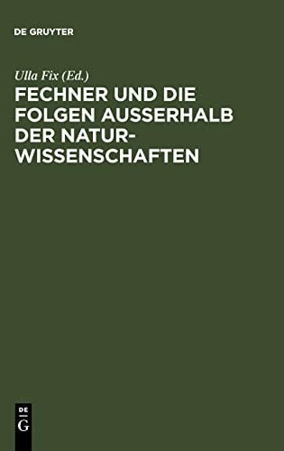 Fechner und die Folgen ausserhalb der Naturwissenschaften