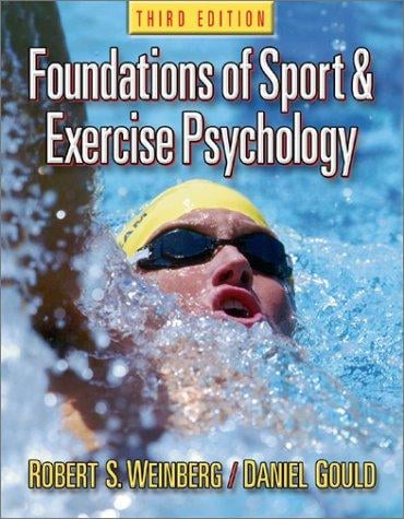 Foundations of sport and exercise psychology