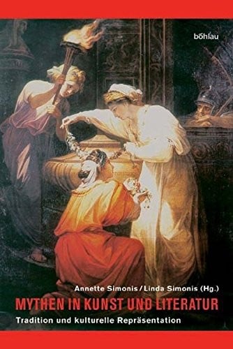 Mythen in Kunst und Literatur: Tradition und kulturelle Repr asentation