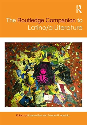 The Routledge companion to Latino/a literature