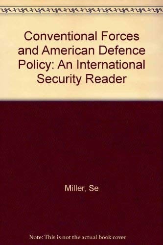 Conventional forces and American defense policy