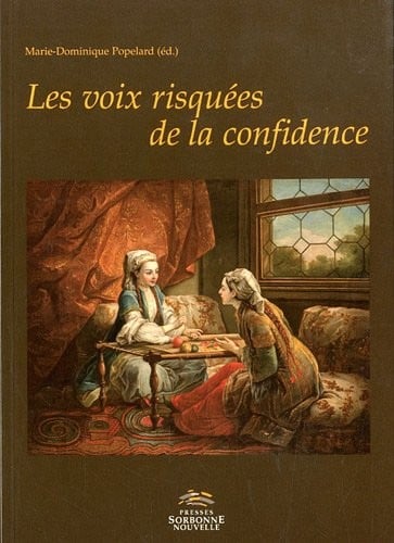 Les voix risquées de la confidence
