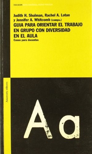 Guia Para Orientar El Trabajo En Grupo Con Diversidad En El Aula