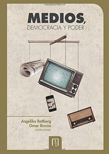 Medios, democracia y poder