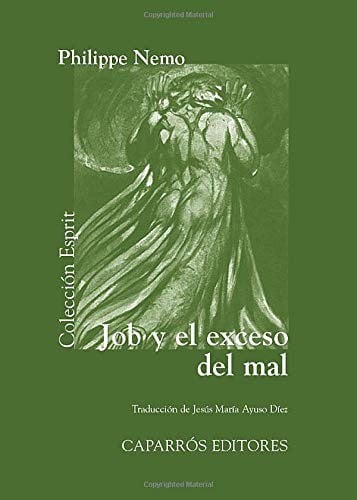 Job y El Exceso del Mal y El Dialogo Levinas-Nemo