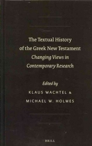 The textual history of the Greek New Testament