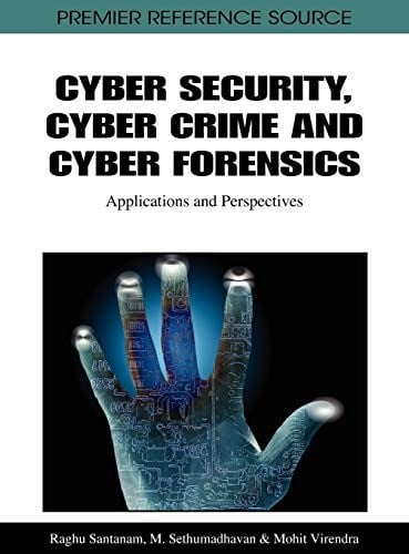 Cyber security, cyber crime and cyber forensics